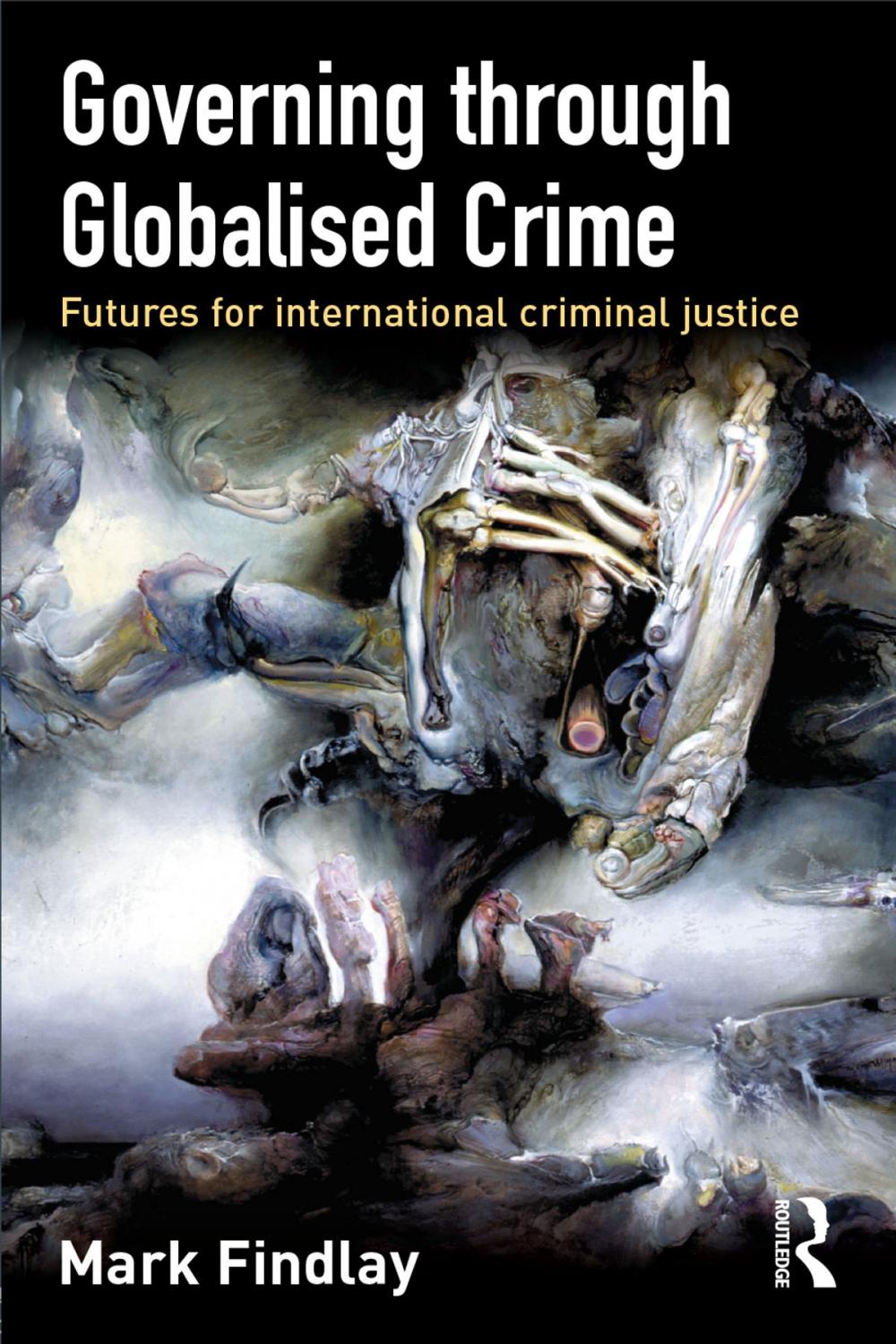 Big bigCover of Governing Through Globalised Crime