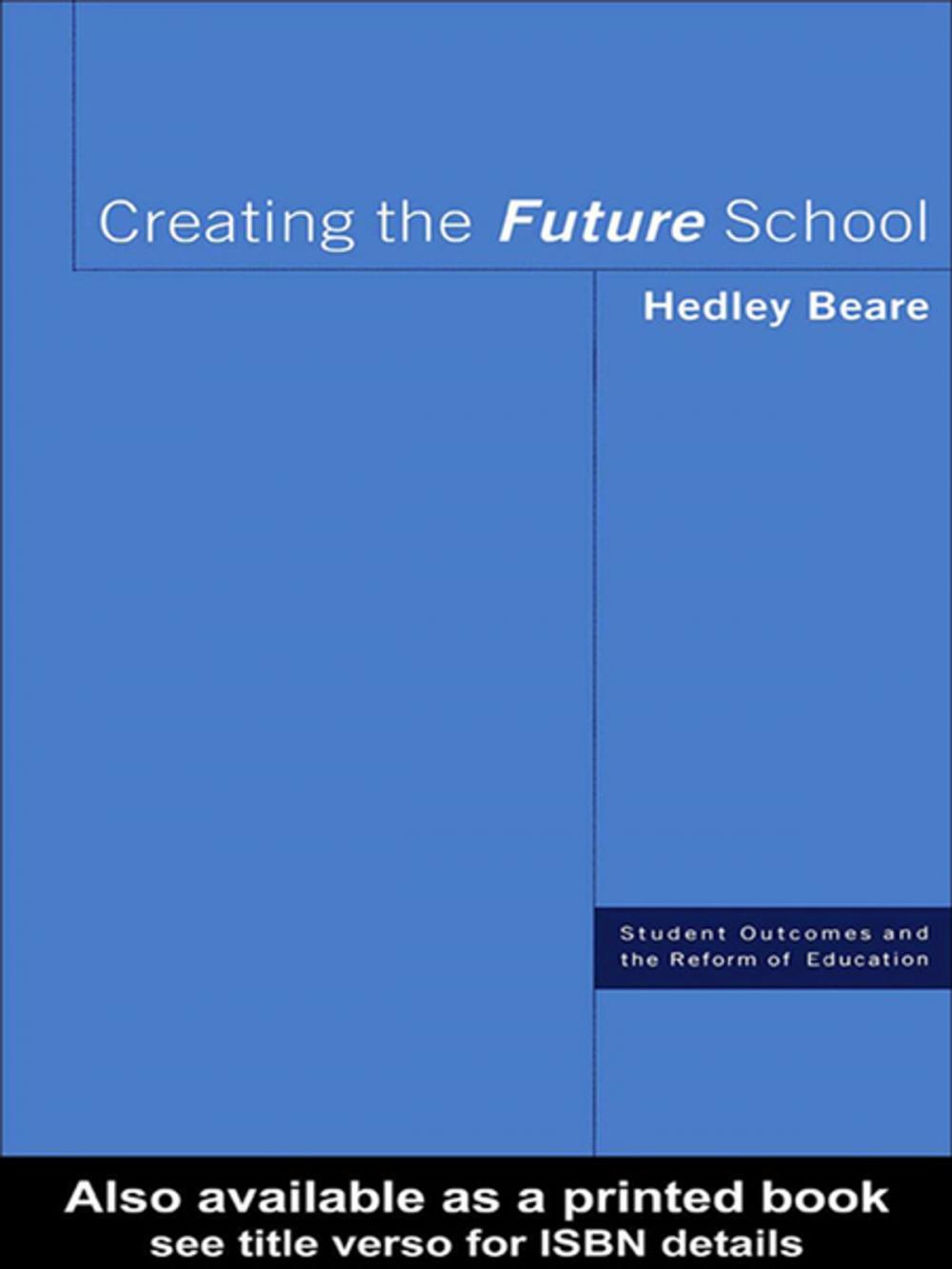 Big bigCover of Creating the Future School