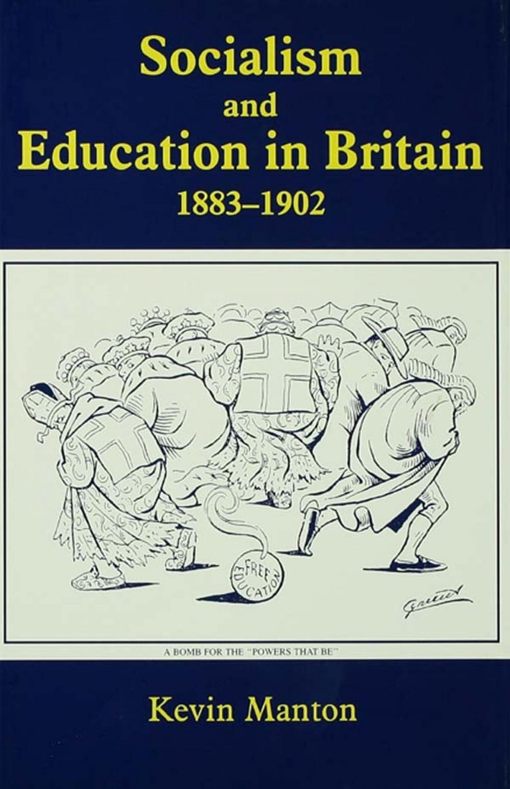 Big bigCover of Socialism and Education in Britain 1883-1902