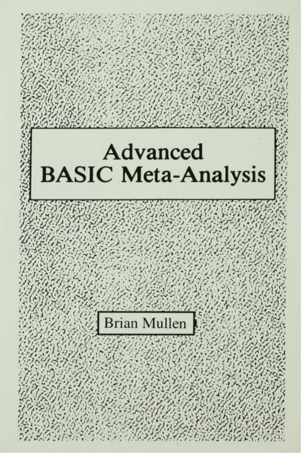 Big bigCover of Advanced Basic Meta-analysis