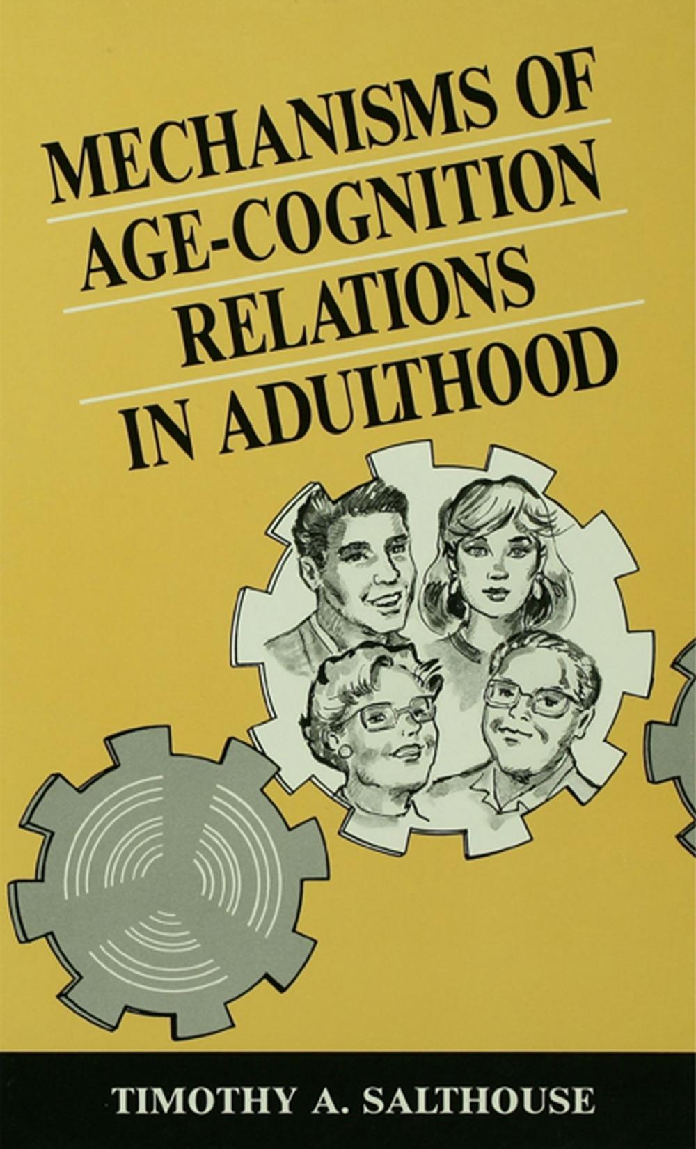 Big bigCover of Mechanisms of Age-cognition Relations in Adulthood
