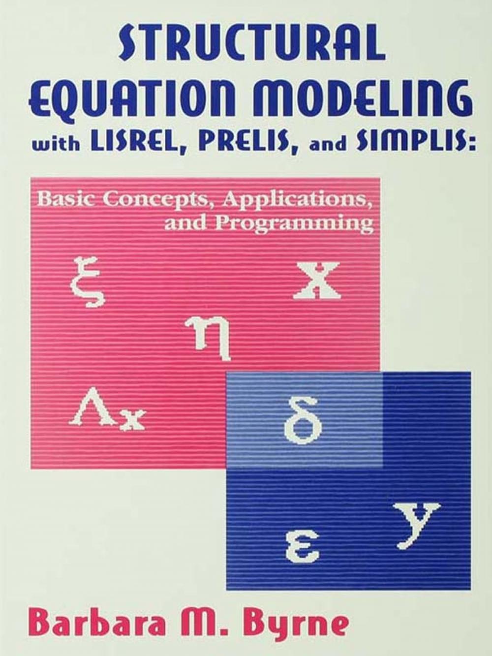 Big bigCover of Structural Equation Modeling With Lisrel, Prelis, and Simplis