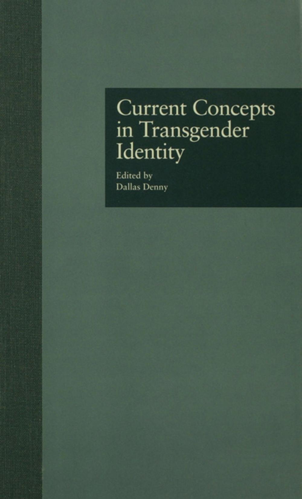 Big bigCover of Current Concepts in Transgender Identity