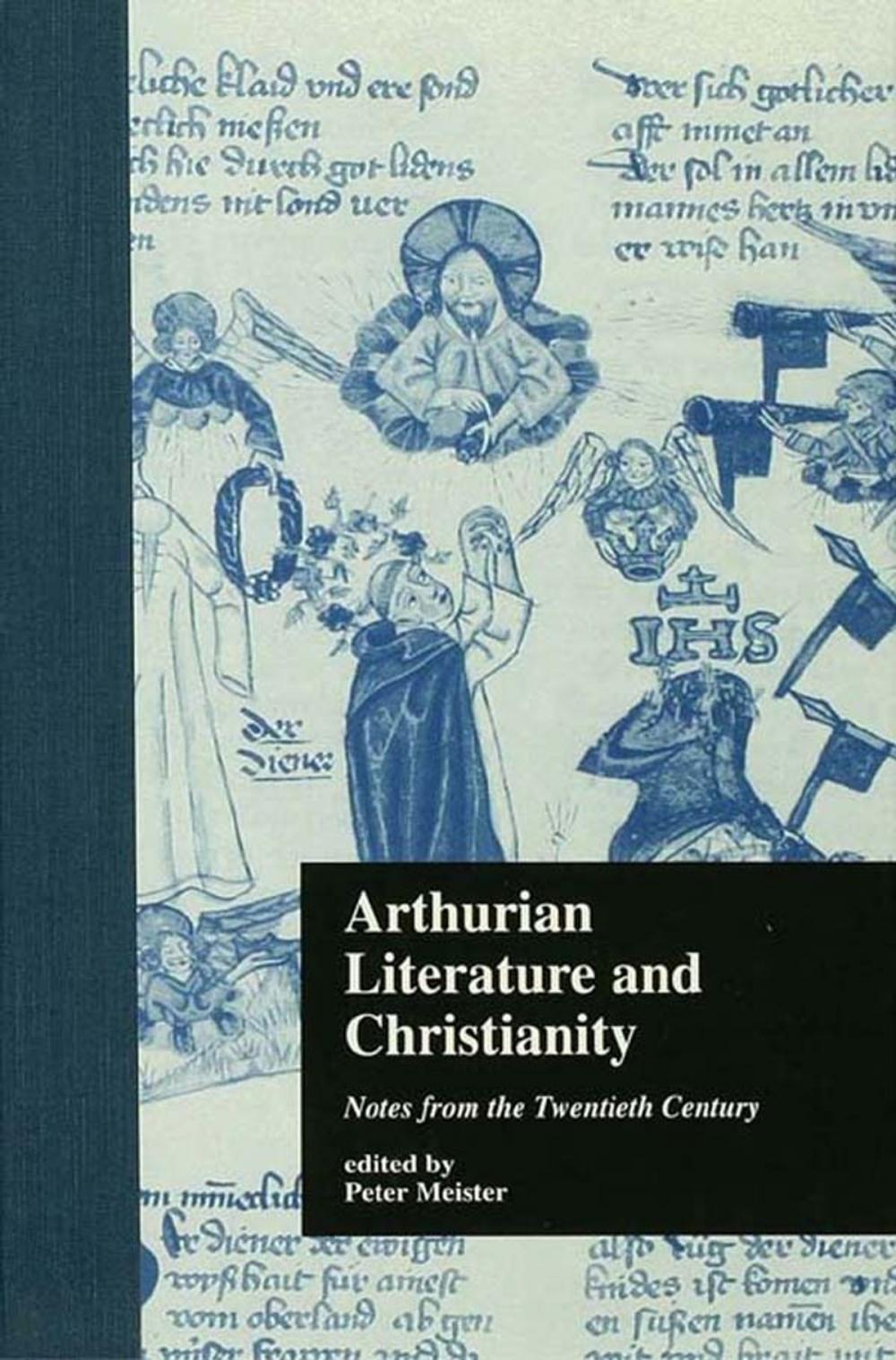 Big bigCover of Arthurian Literature and Christianity