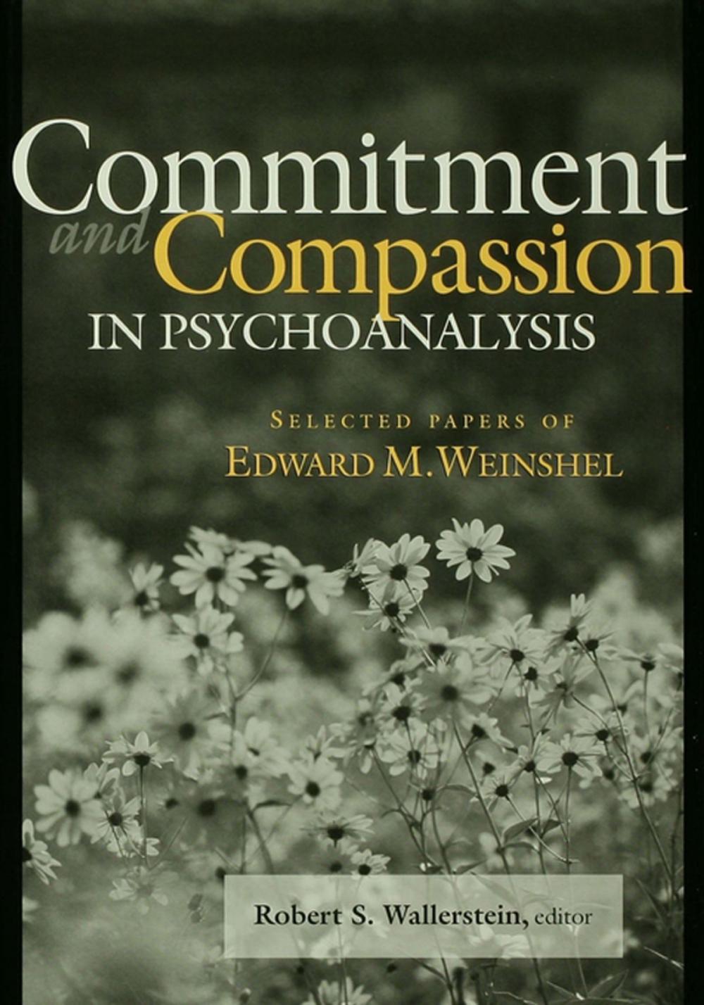 Big bigCover of Commitment and Compassion in Psychoanalysis