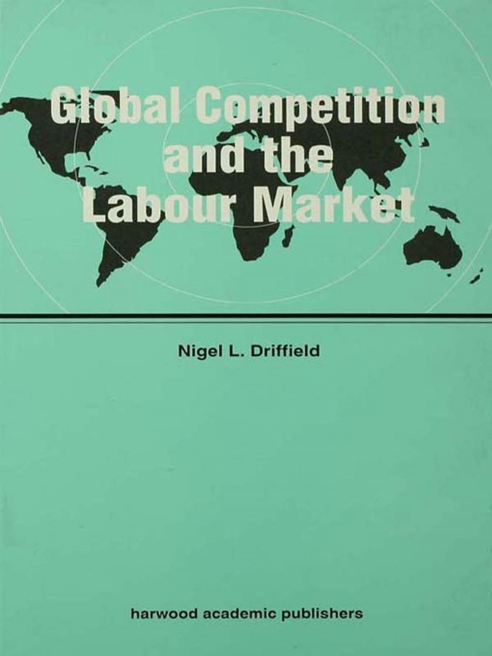 Big bigCover of Global Competition and the Labour Market