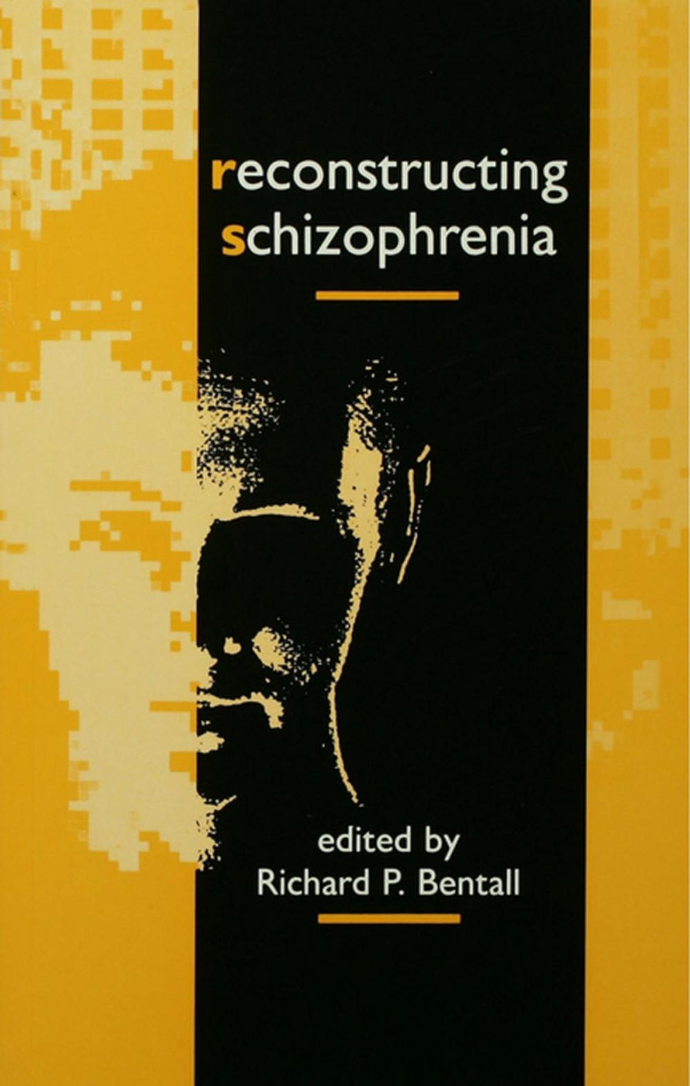 Big bigCover of Reconstructing Schizophrenia