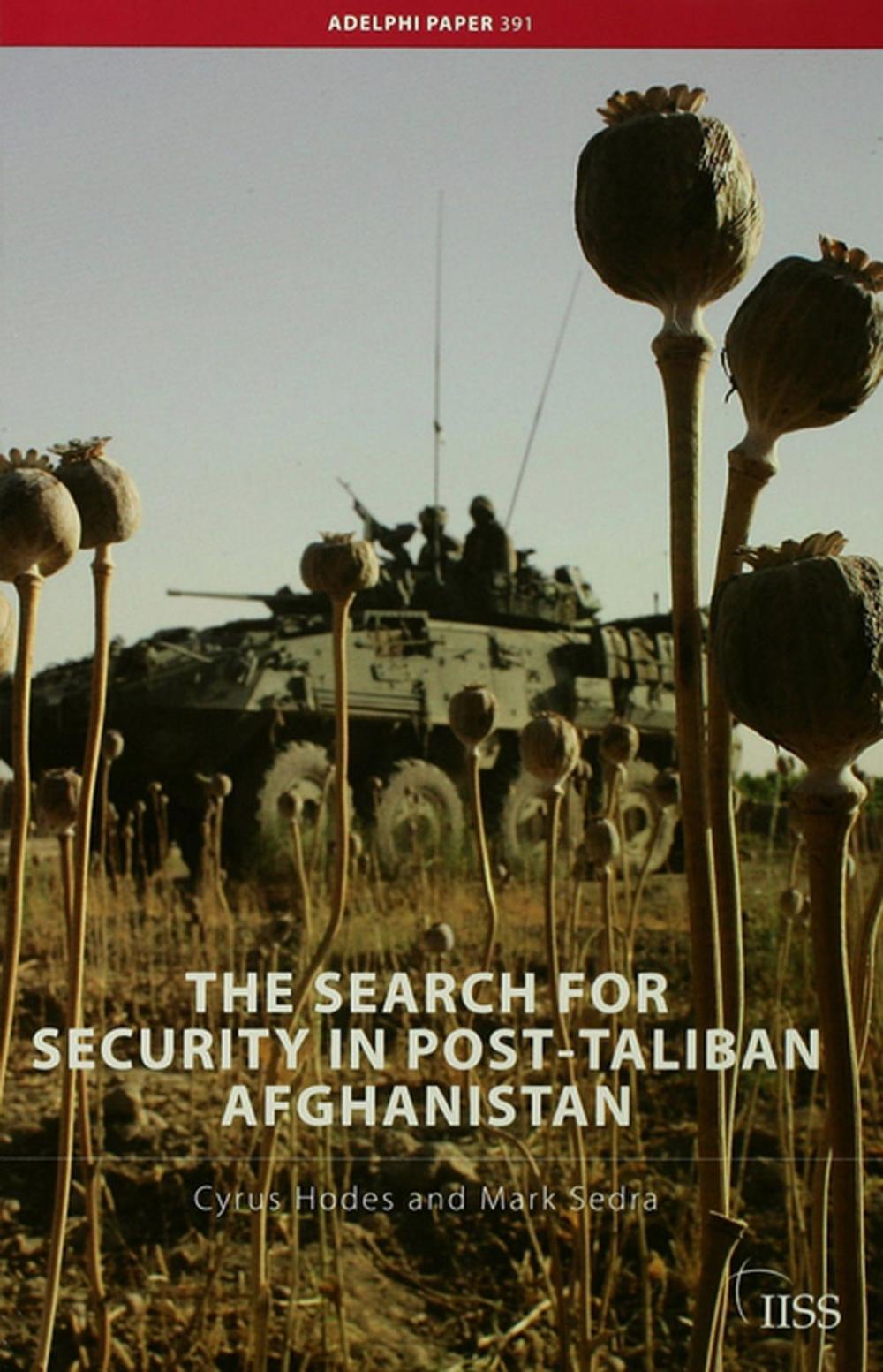 Big bigCover of The Search for Security in Post-Taliban Afghanistan