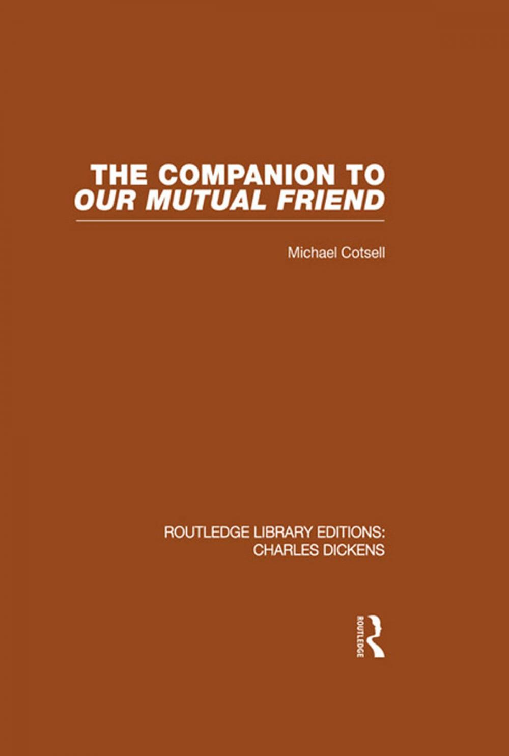 Big bigCover of The Companion to Our Mutual Friend (RLE Dickens)