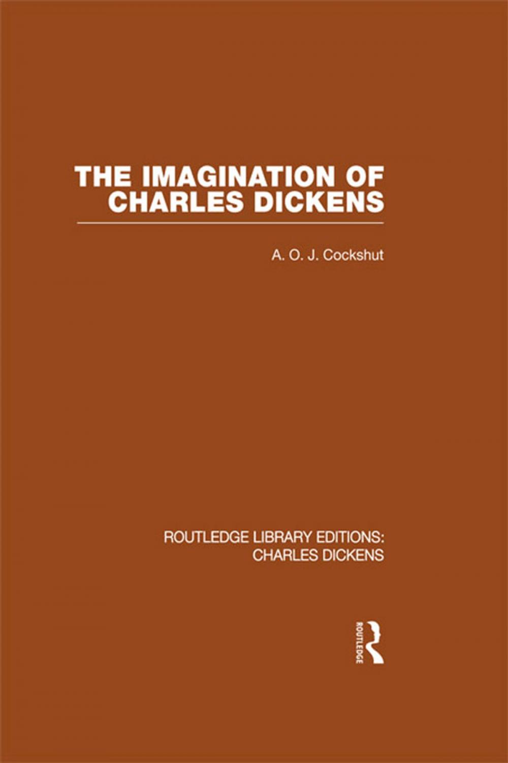 Big bigCover of The Imagination of Charles Dickens (RLE Dickens)