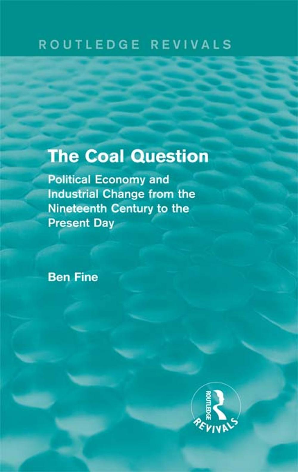 Big bigCover of The Coal Question (Routledge Revivals)