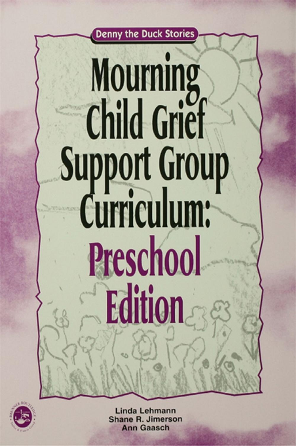 Big bigCover of Mourning Child Grief Support Group Curriculum