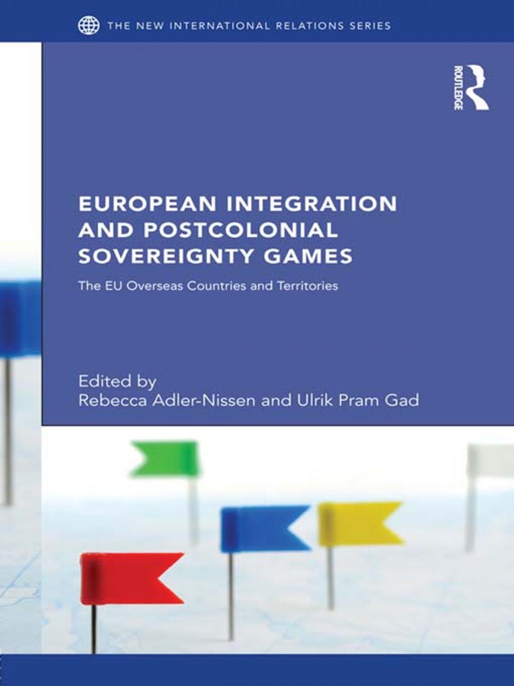 Big bigCover of European Integration and Postcolonial Sovereignty Games