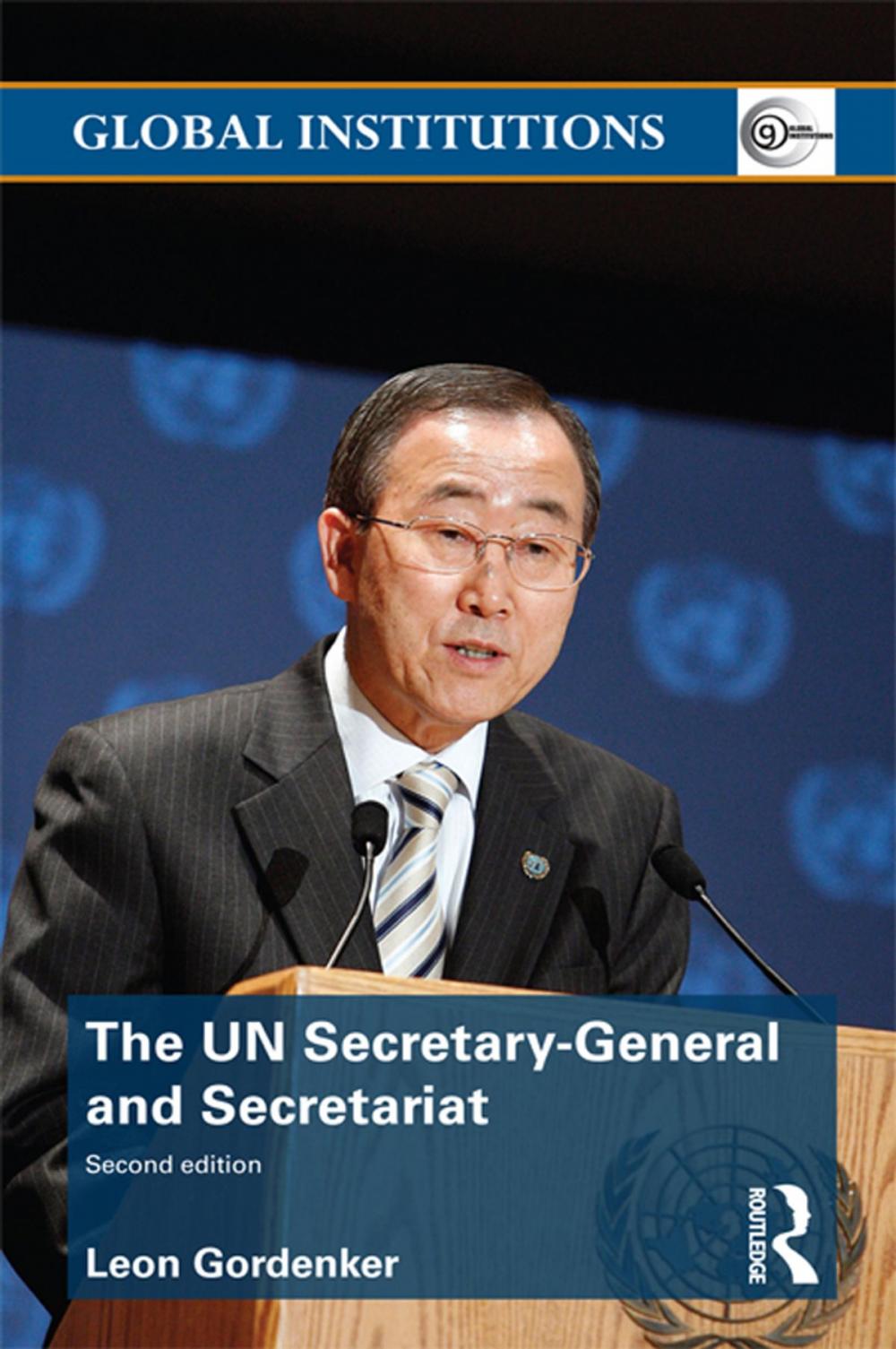 Big bigCover of The UN Secretary-General and Secretariat