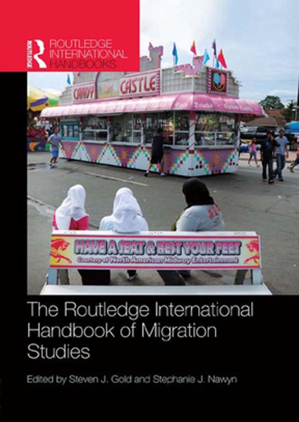 Big bigCover of Routledge International Handbook of Migration Studies