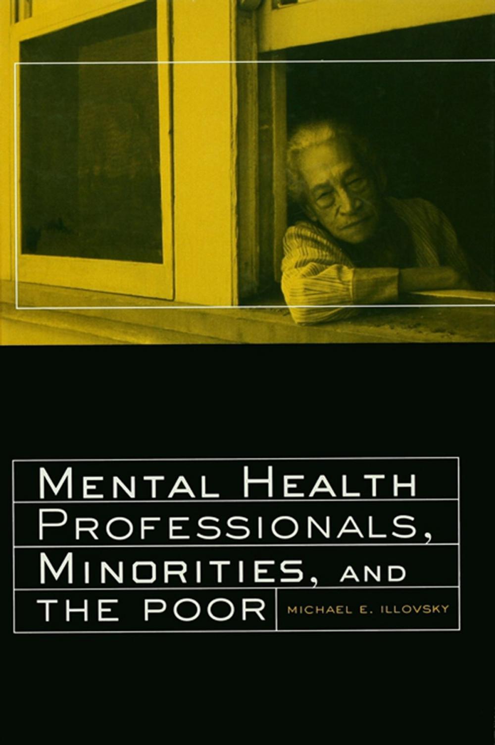 Big bigCover of Mental Health Professionals, Minorities and the Poor