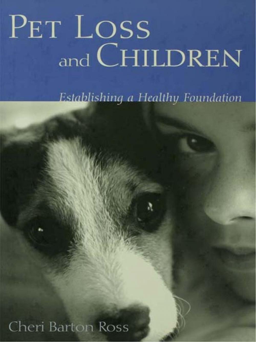 Big bigCover of Pet Loss and Children: Establishing a Health Foundation