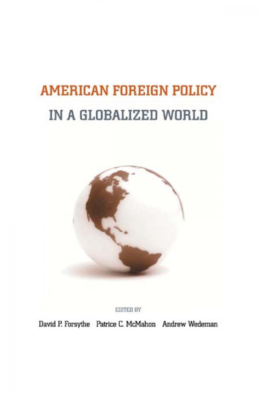 Big bigCover of American Foreign Policy in a Globalized World