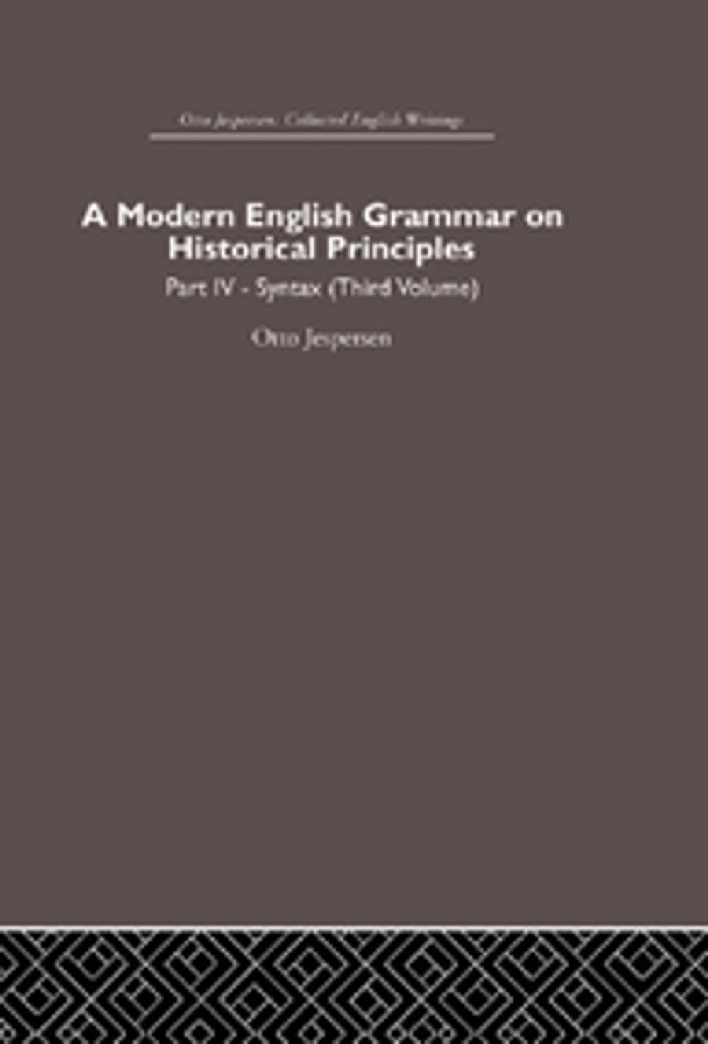 Big bigCover of A Modern English Grammar on Historical Principles