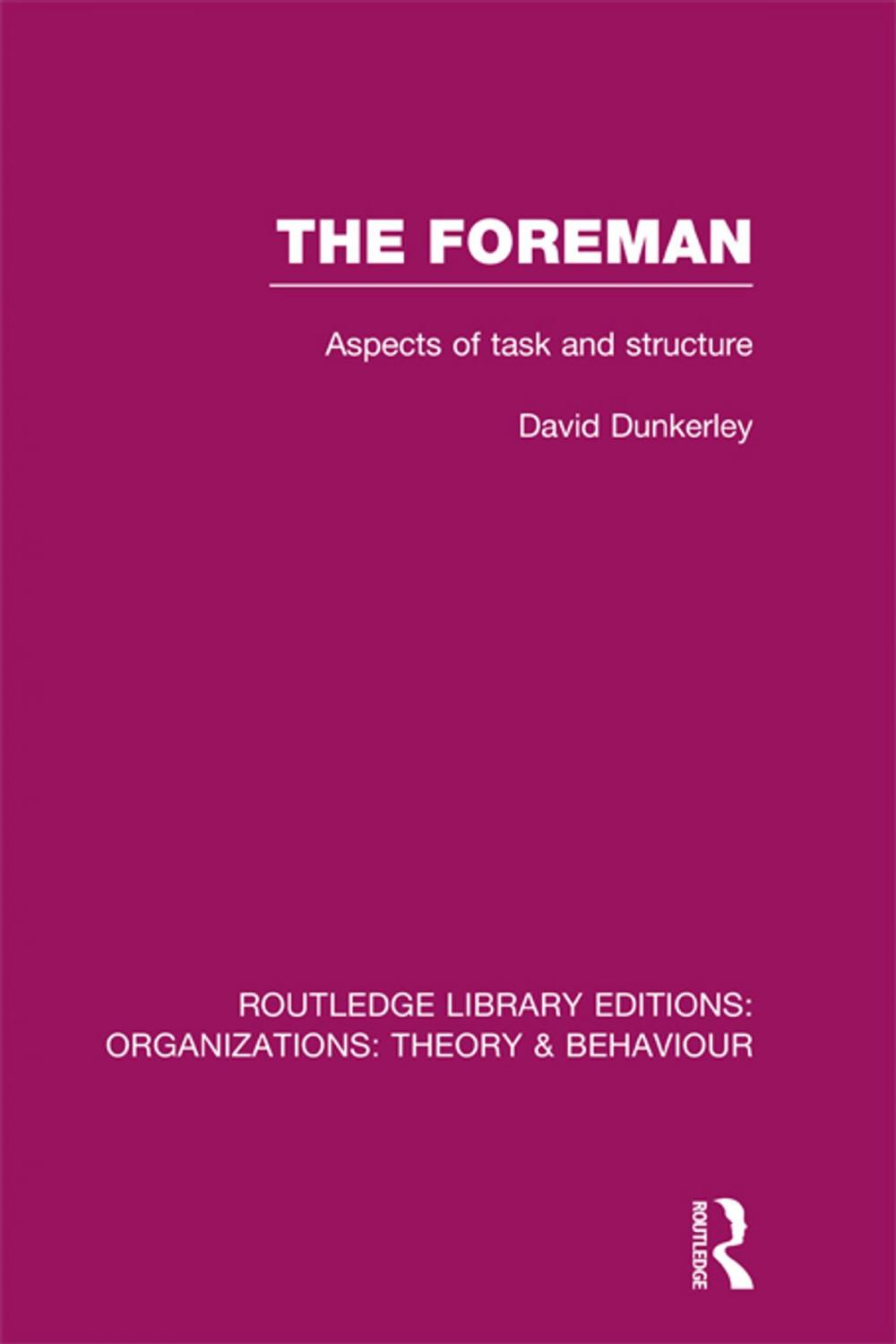 Big bigCover of The Foreman (RLE: Organizations)