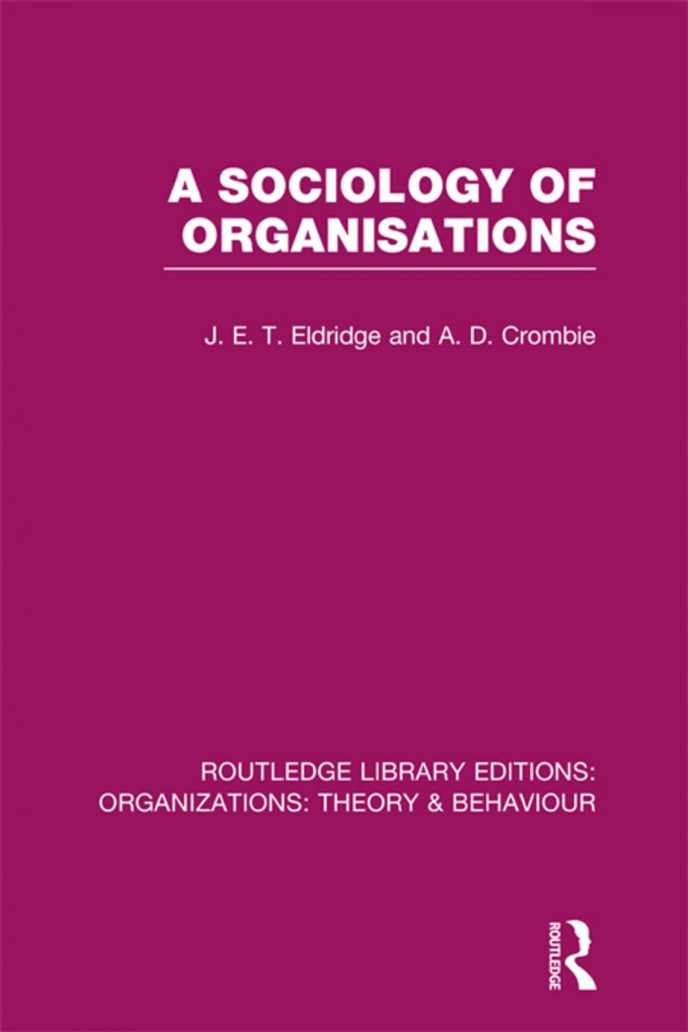 Big bigCover of A Sociology of Organisations (RLE: Organizations)