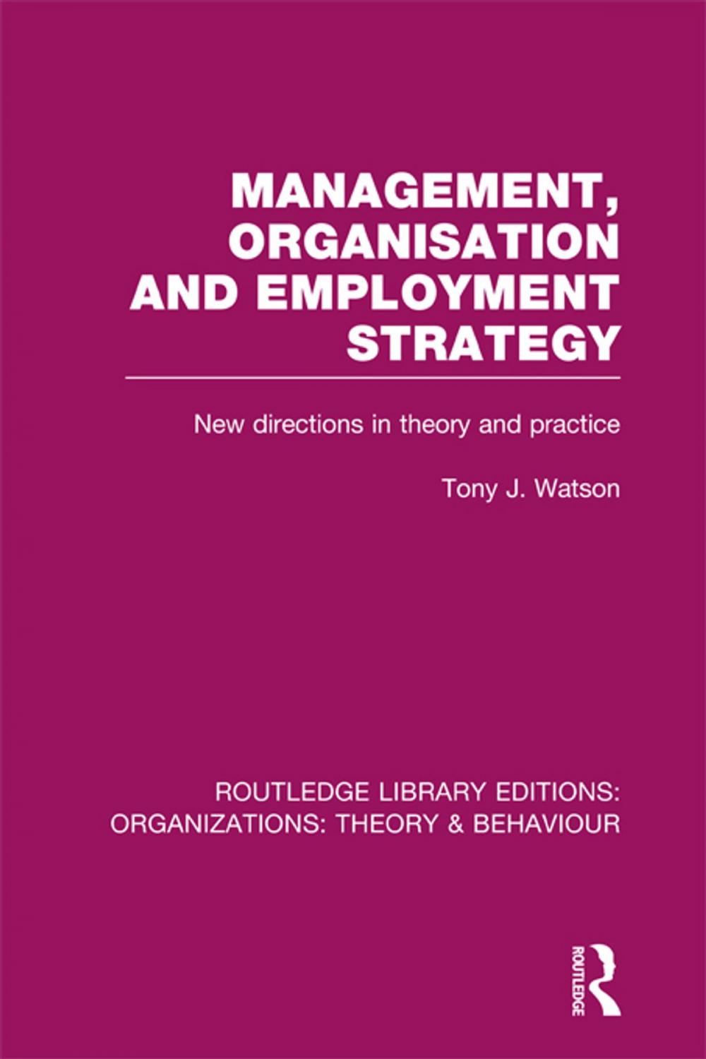 Big bigCover of Management Organization and Employment Strategy (RLE: Organizations)