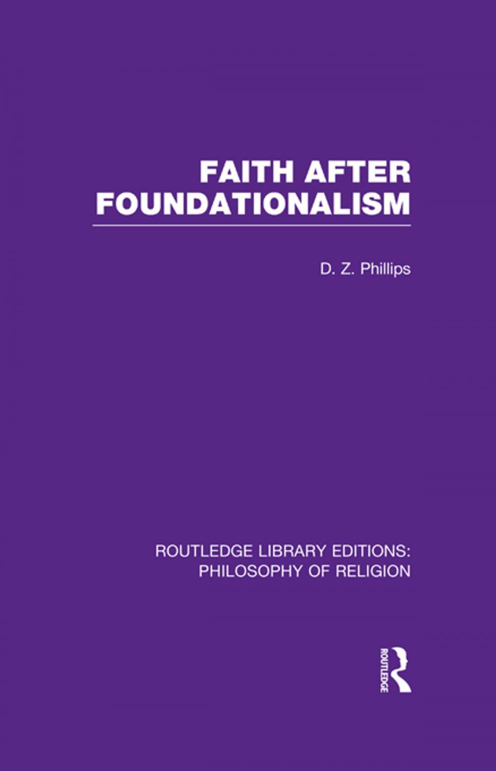 Big bigCover of Faith after Foundationalism