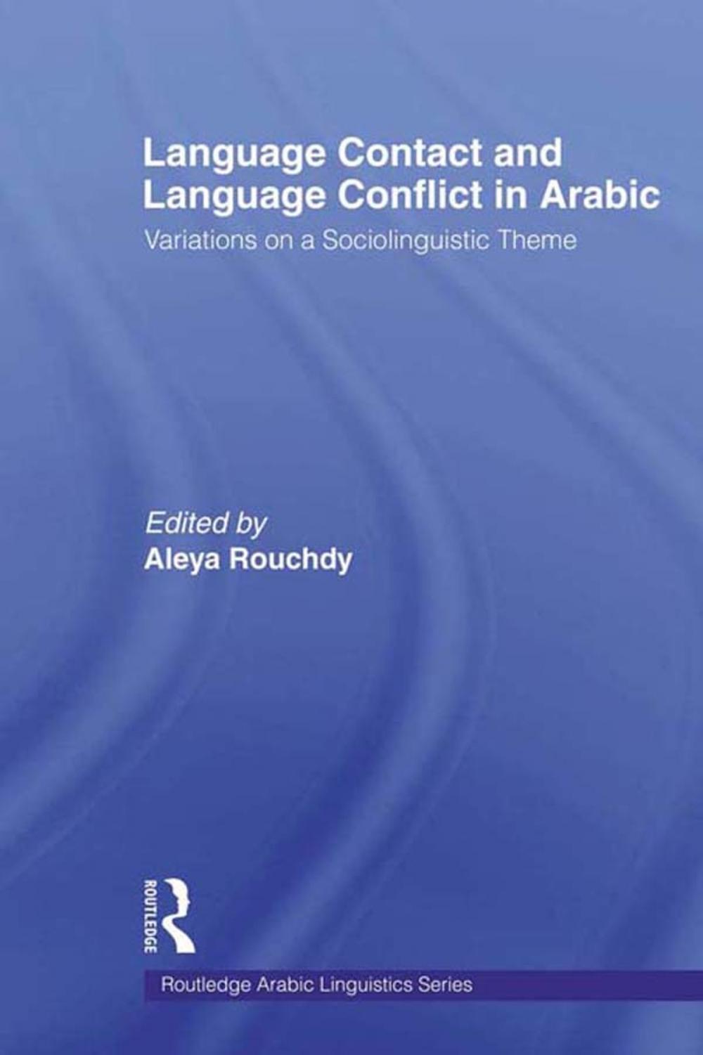 Big bigCover of Language Contact and Language Conflict in Arabic