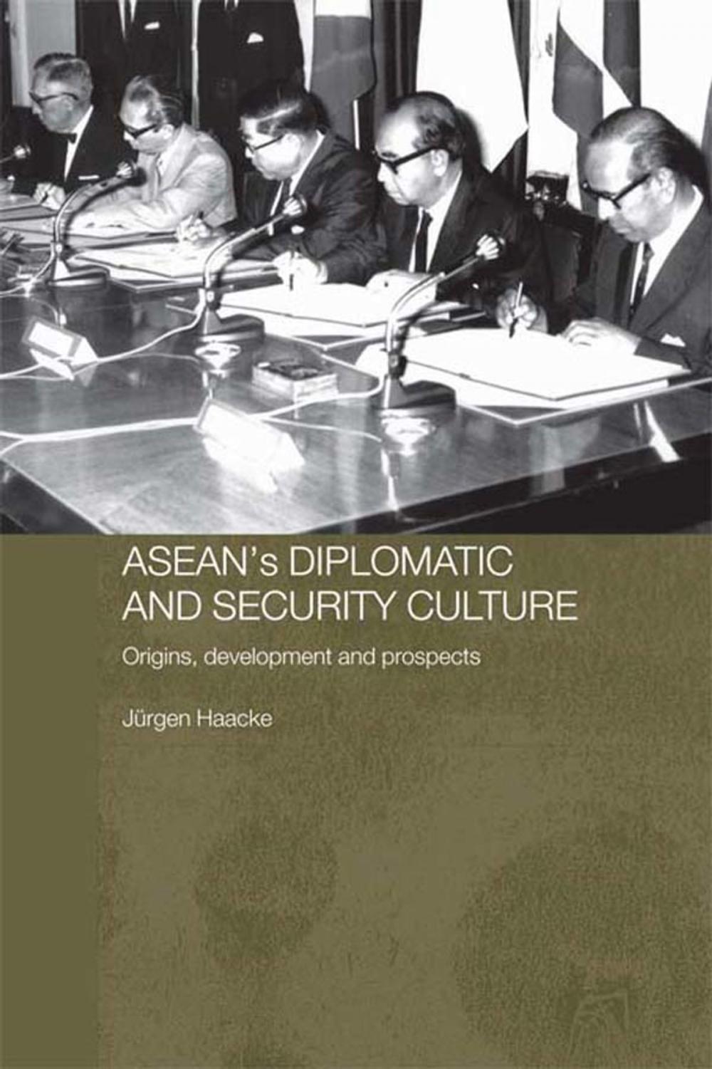 Big bigCover of ASEAN's Diplomatic and Security Culture