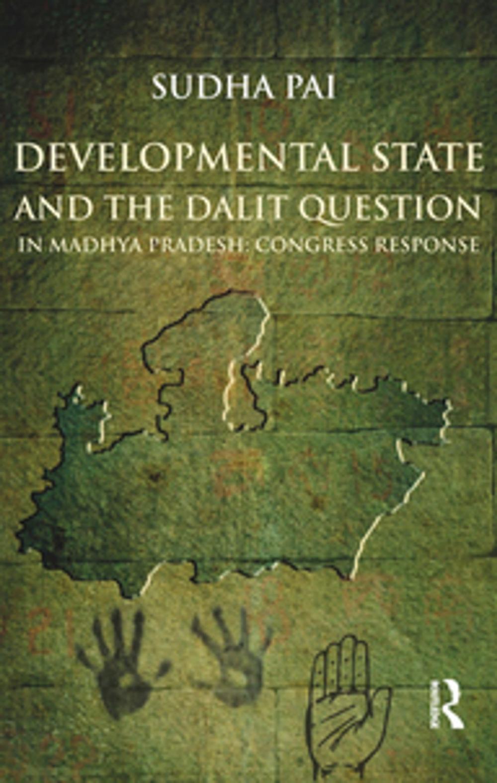 Big bigCover of Developmental State and the Dalit Question in Madhya Pradesh: Congress Response