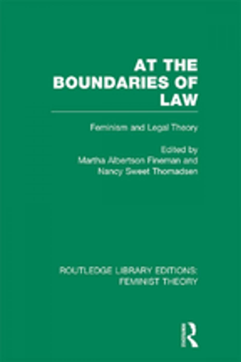 Big bigCover of At the Boundaries of Law (RLE Feminist Theory)