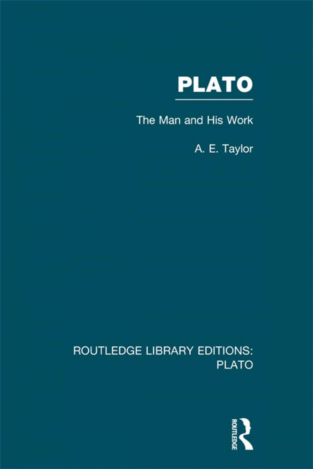 Big bigCover of Plato: The Man and His Work (RLE: Plato)