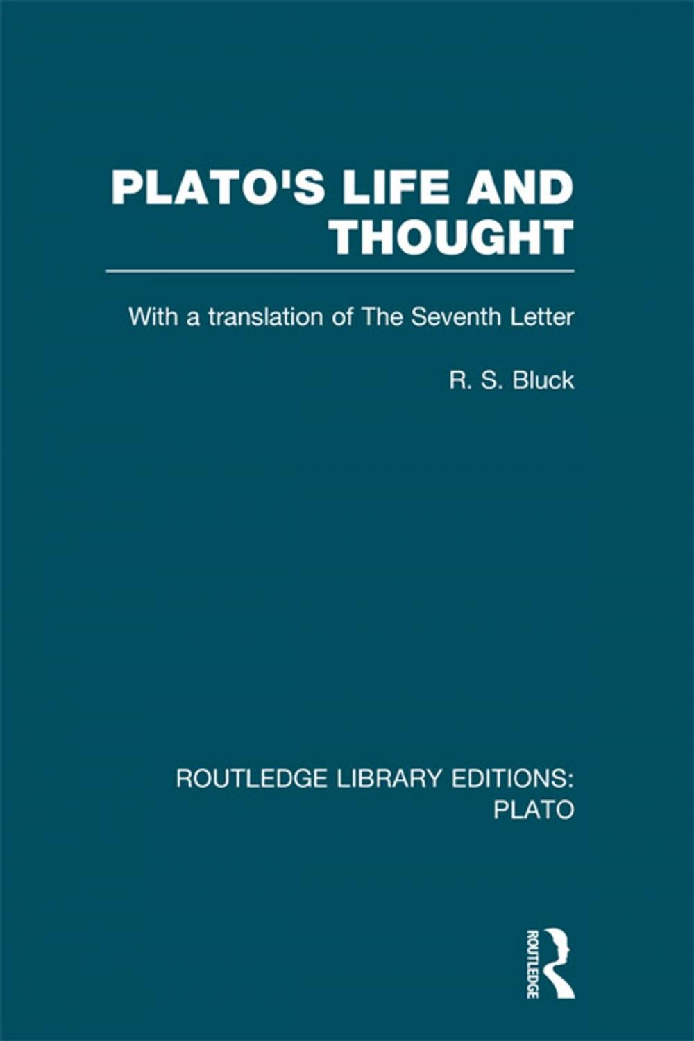 Big bigCover of Plato's Life and Thought (RLE: Plato)