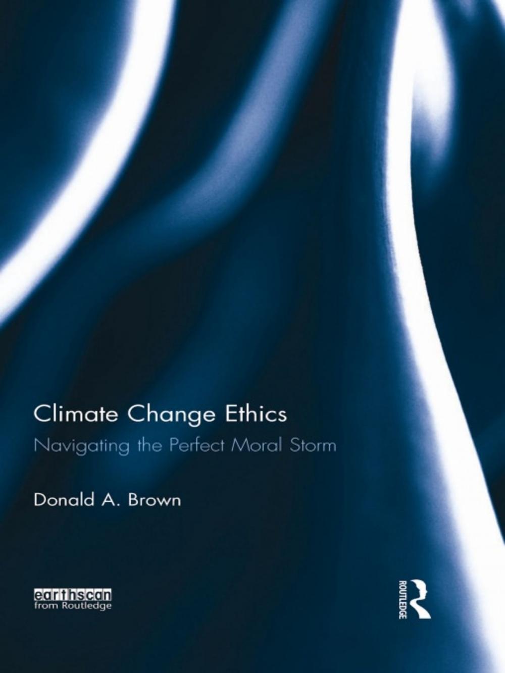 Big bigCover of Climate Change Ethics