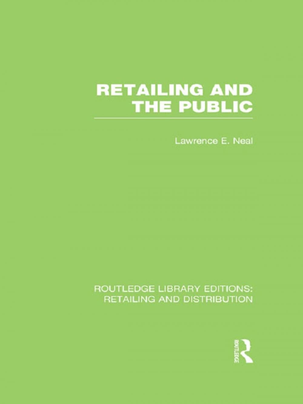 Big bigCover of Retailing and the Public (RLE Retailing and Distribution)