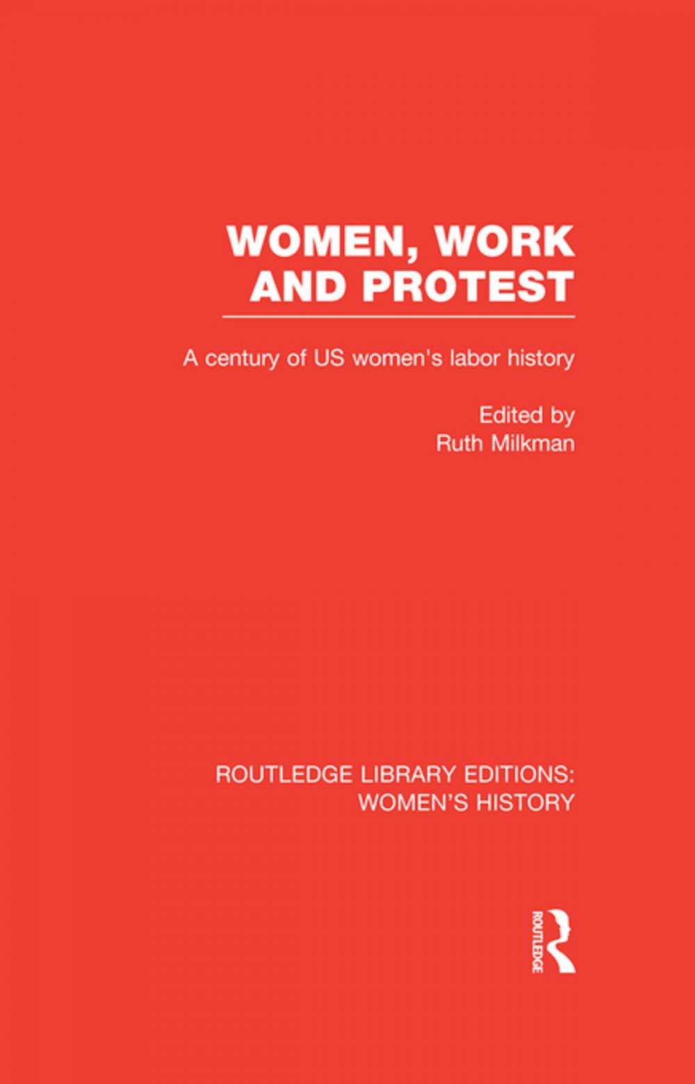 Big bigCover of Women, Work, and Protest