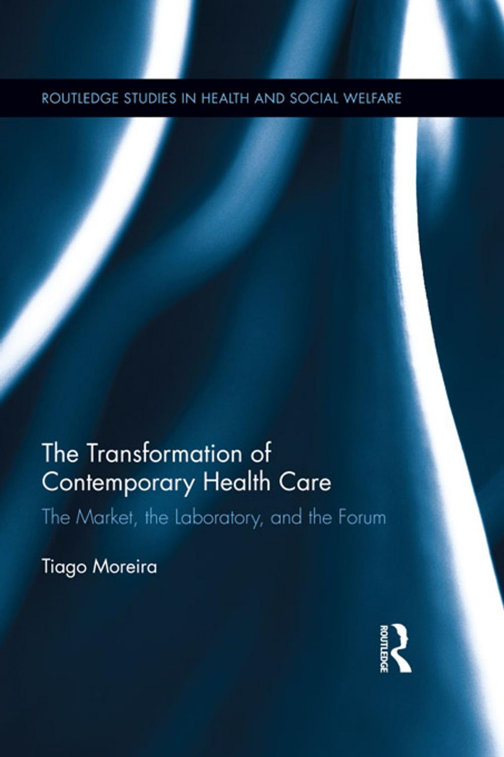 Big bigCover of The Transformation of Contemporary Health Care