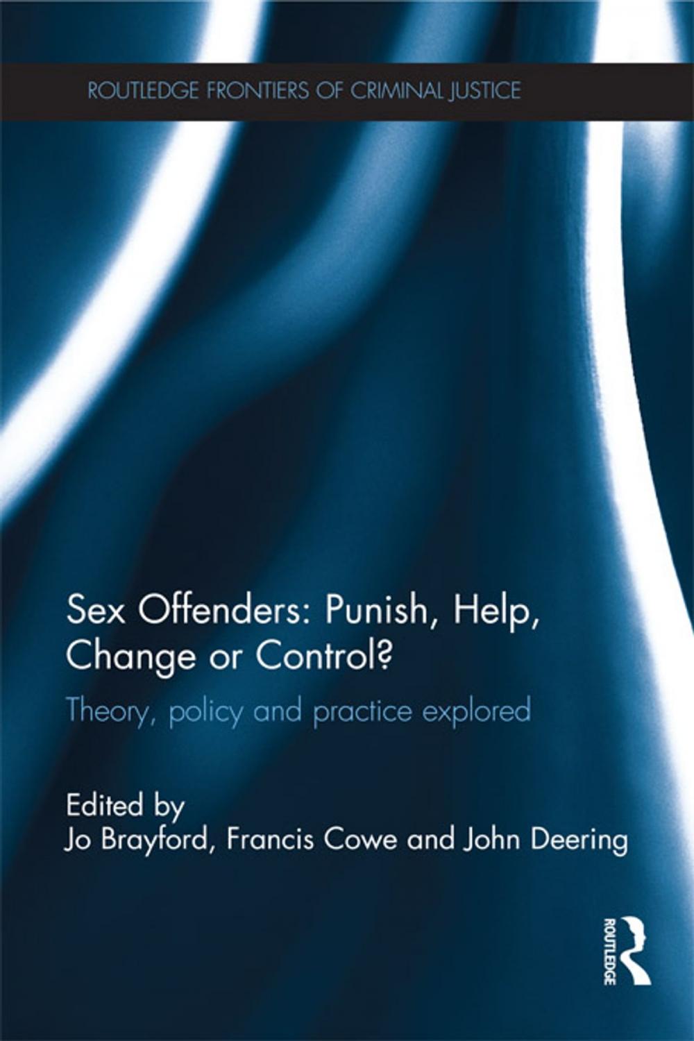 Big bigCover of Sex Offenders: Punish, Help, Change or Control?