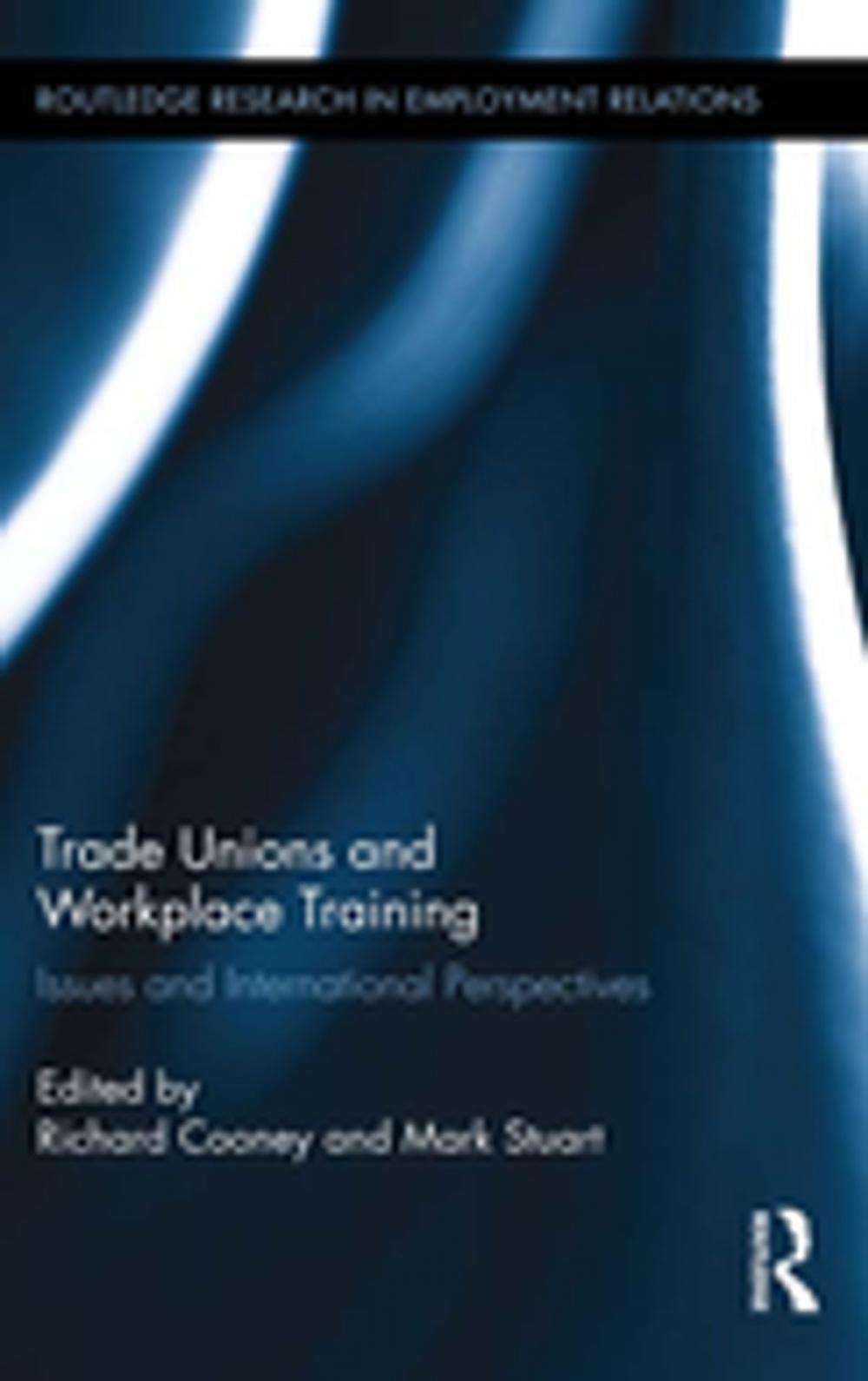 Big bigCover of Trade Unions and Workplace Training