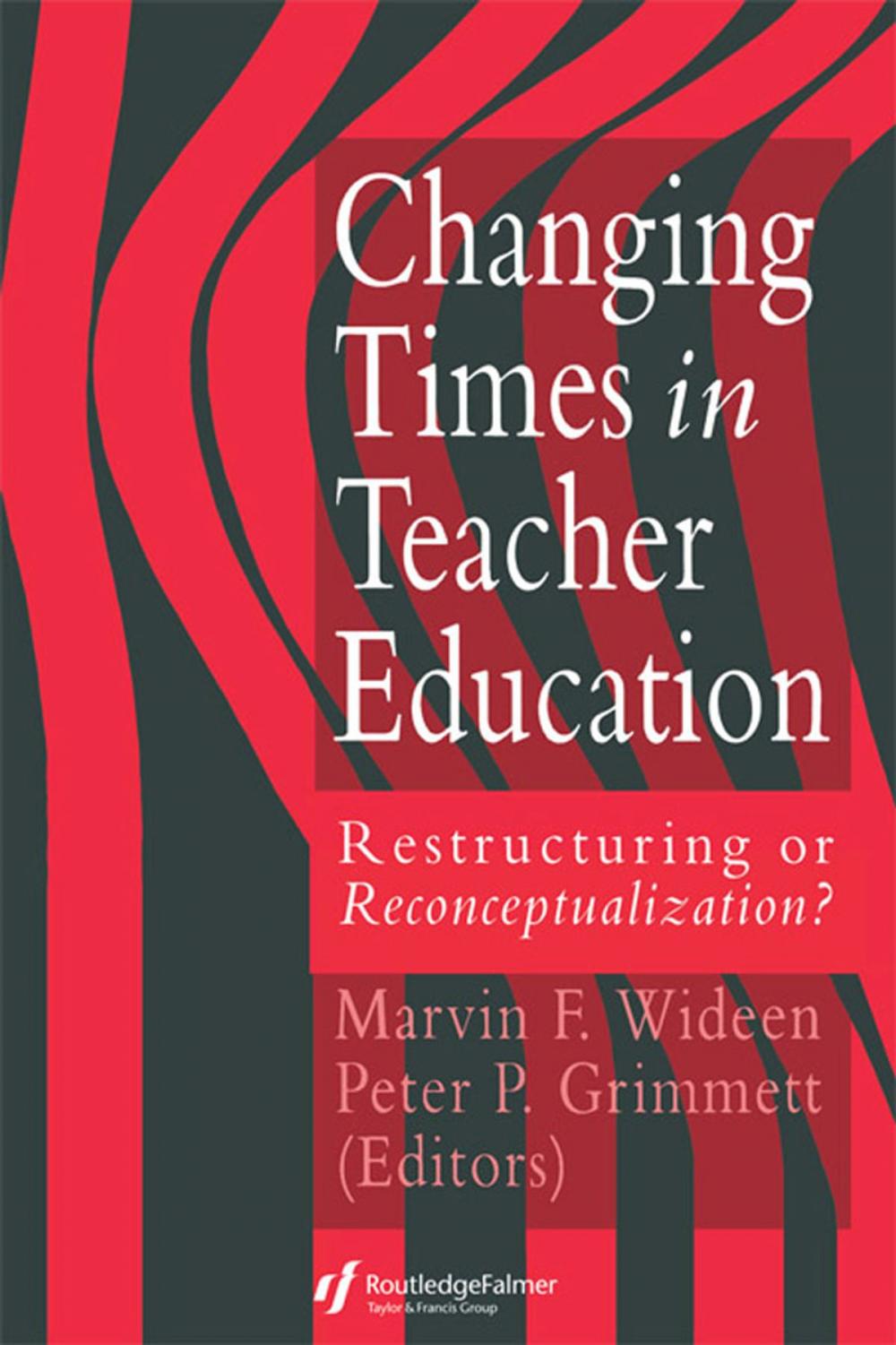 Big bigCover of Changing Times In Teacher Education