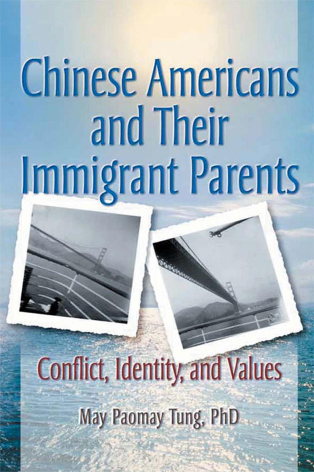Big bigCover of Chinese Americans and Their Immigrant Parents