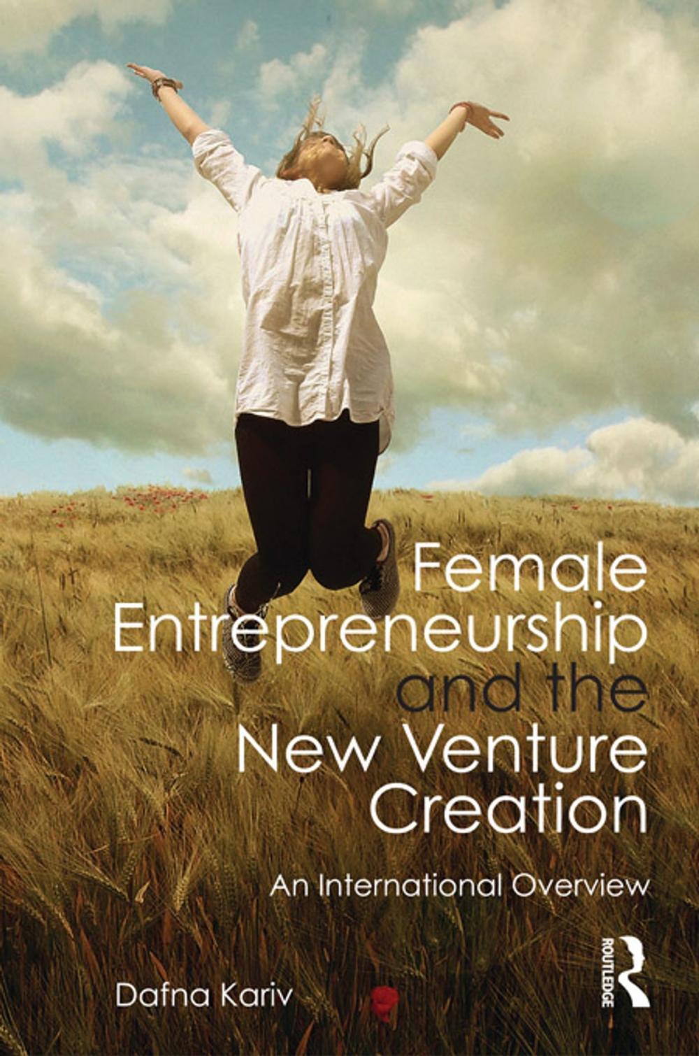 Big bigCover of Female Entrepreneurship and the New Venture Creation