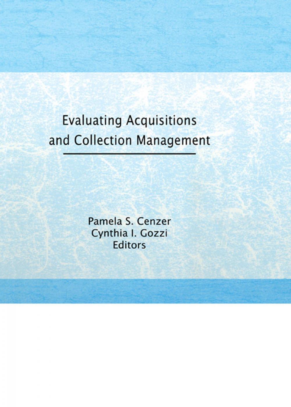 Big bigCover of Evaluating Acquisitions and Collection Management