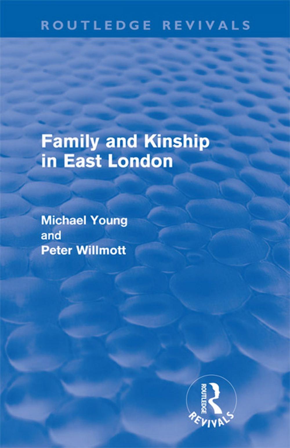 Big bigCover of Family and Kinship in East London