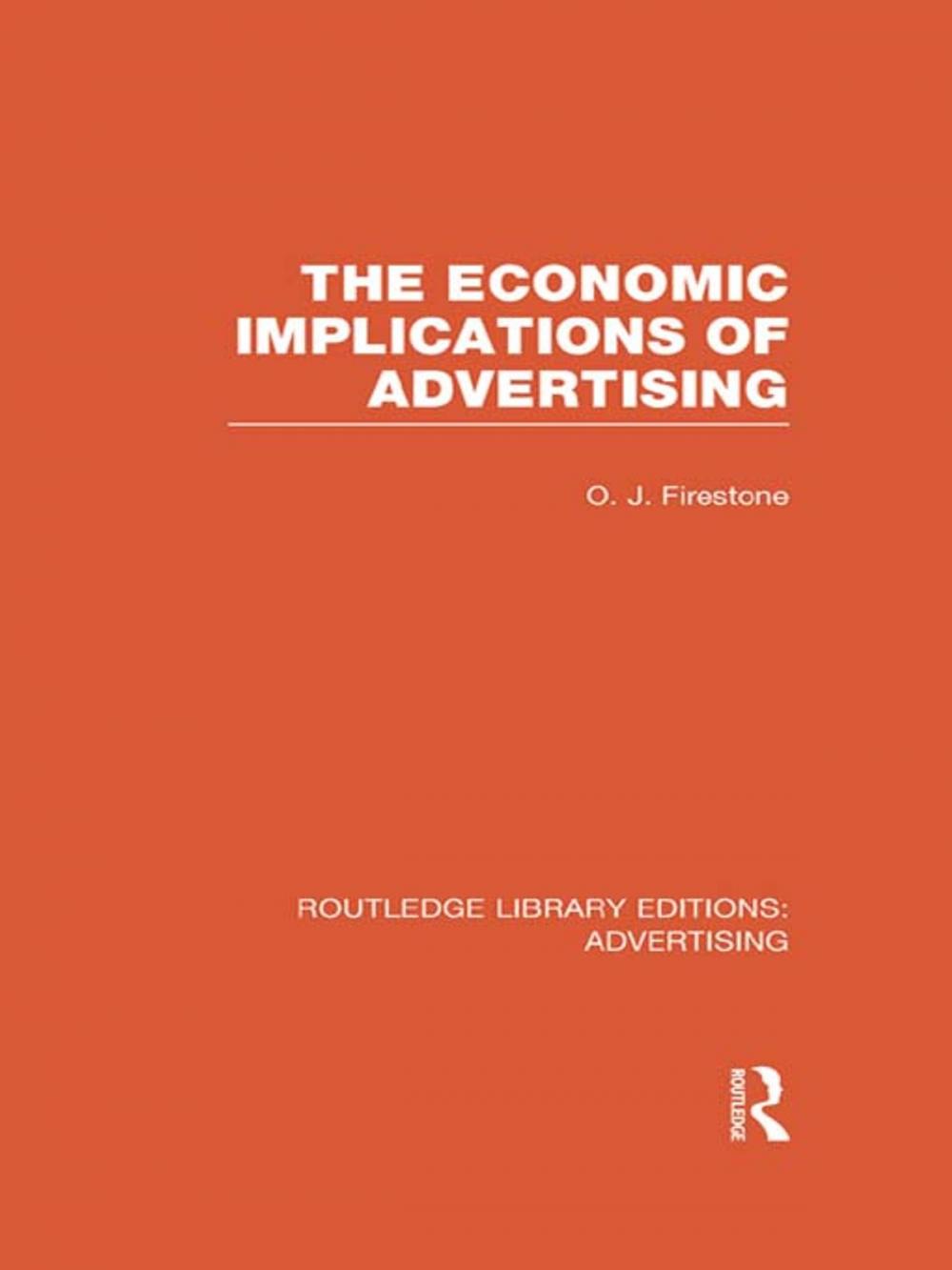 Big bigCover of The Economic Implications of Advertising (RLE Advertising)