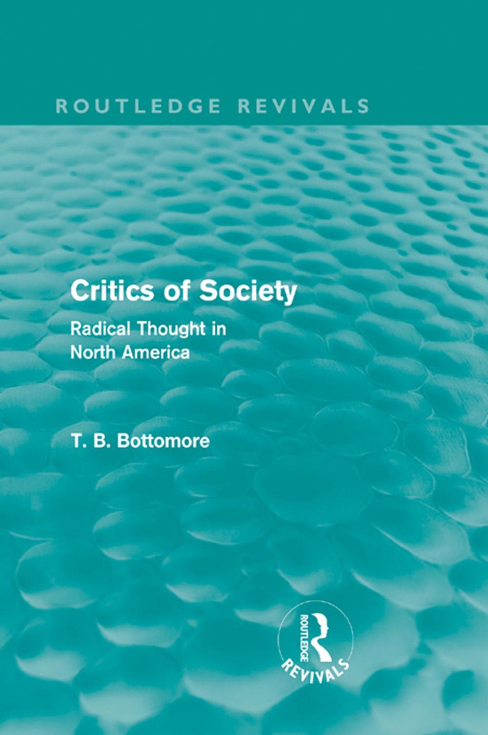 Big bigCover of Critics of Society (Routledge Revivals)