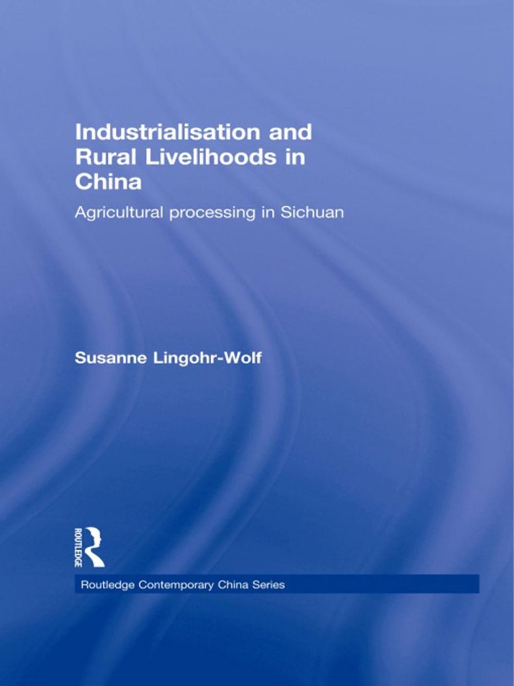 Big bigCover of Industrialisation and Rural Livelihoods in China