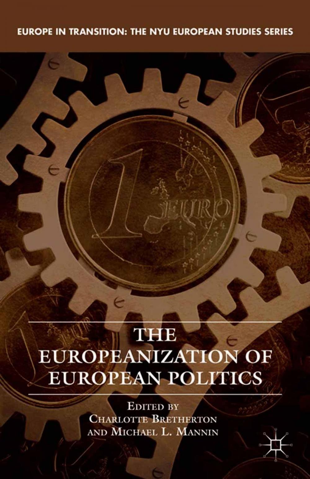 Big bigCover of The Europeanization of European Politics