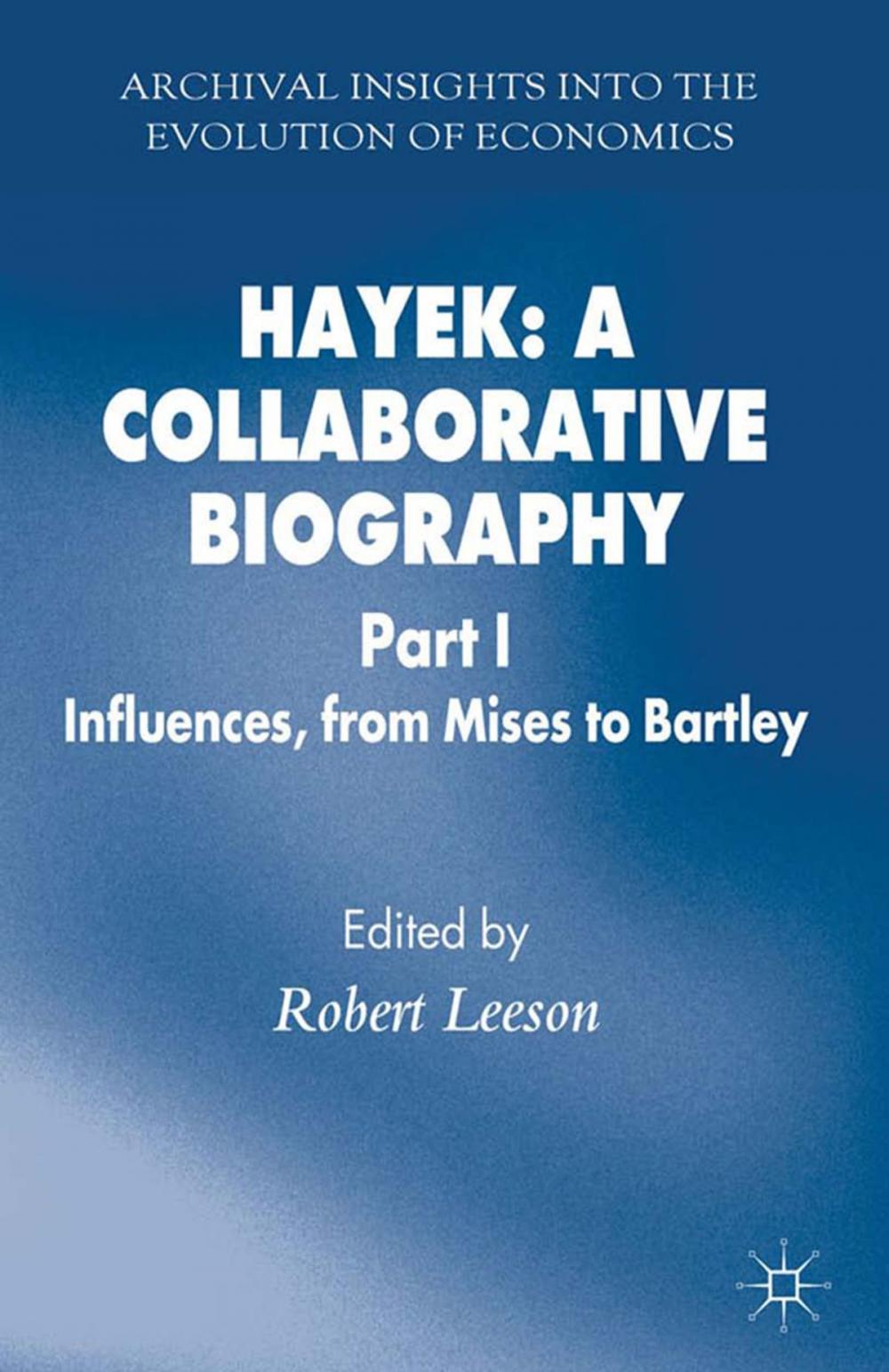 Big bigCover of Hayek: A Collaborative Biography