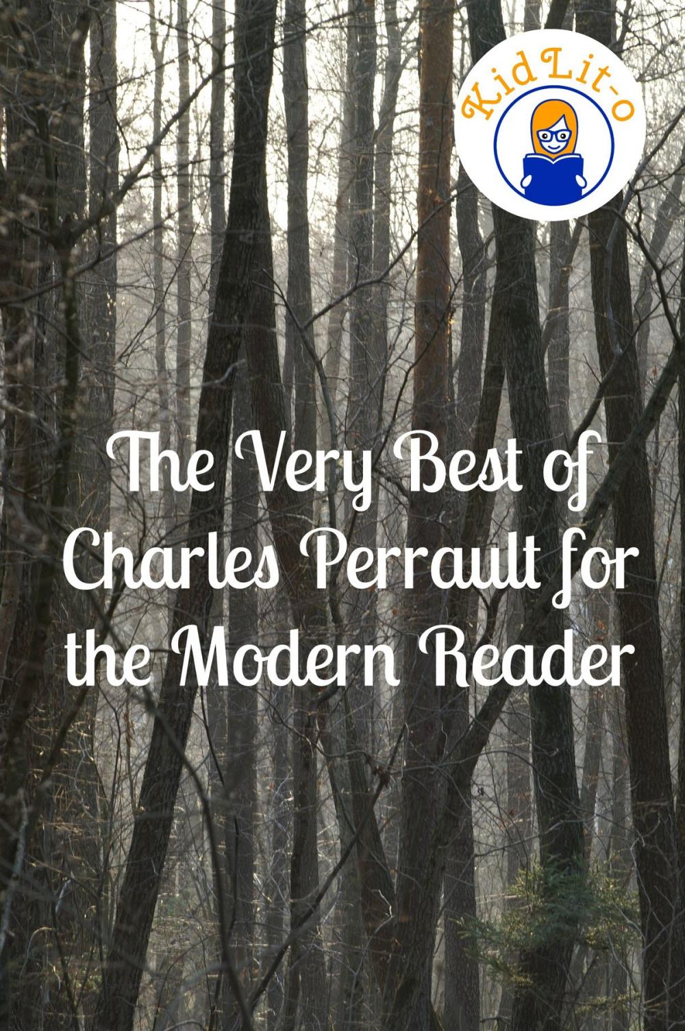 Big bigCover of The Very Best of Charles Perrault for the Modern Reader (Translated)